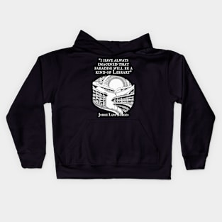 Borges-Inspired Apparel: Where Paradise Resides in the Library! Kids Hoodie